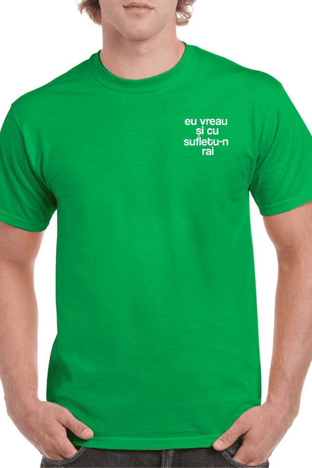 Tricou personalizat Bărbați - Eu vreau și cu sufletu-n rai
