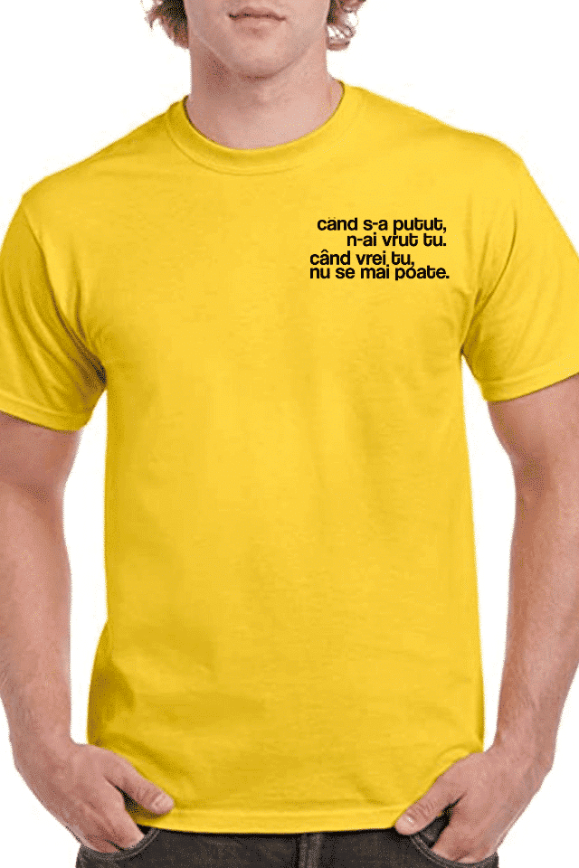 Tricou personalizat Bărbați - Când s-a putut