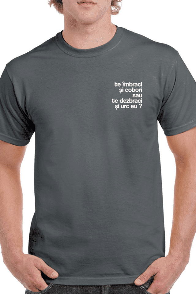 Tricou personalizat Bărbați - Te îmbraci și cobori
