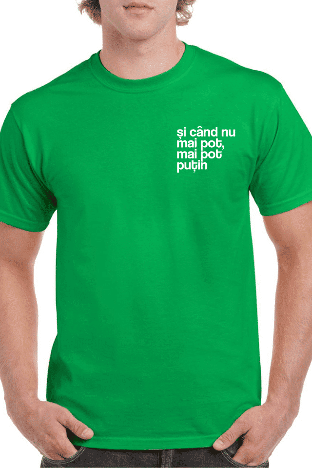 Tricou personalizat Bărbați - Și când nu mai pot